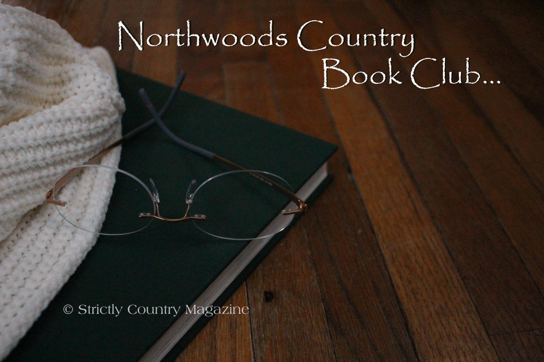 Strictly Country Magazine Northwoods Country copyright Book Club